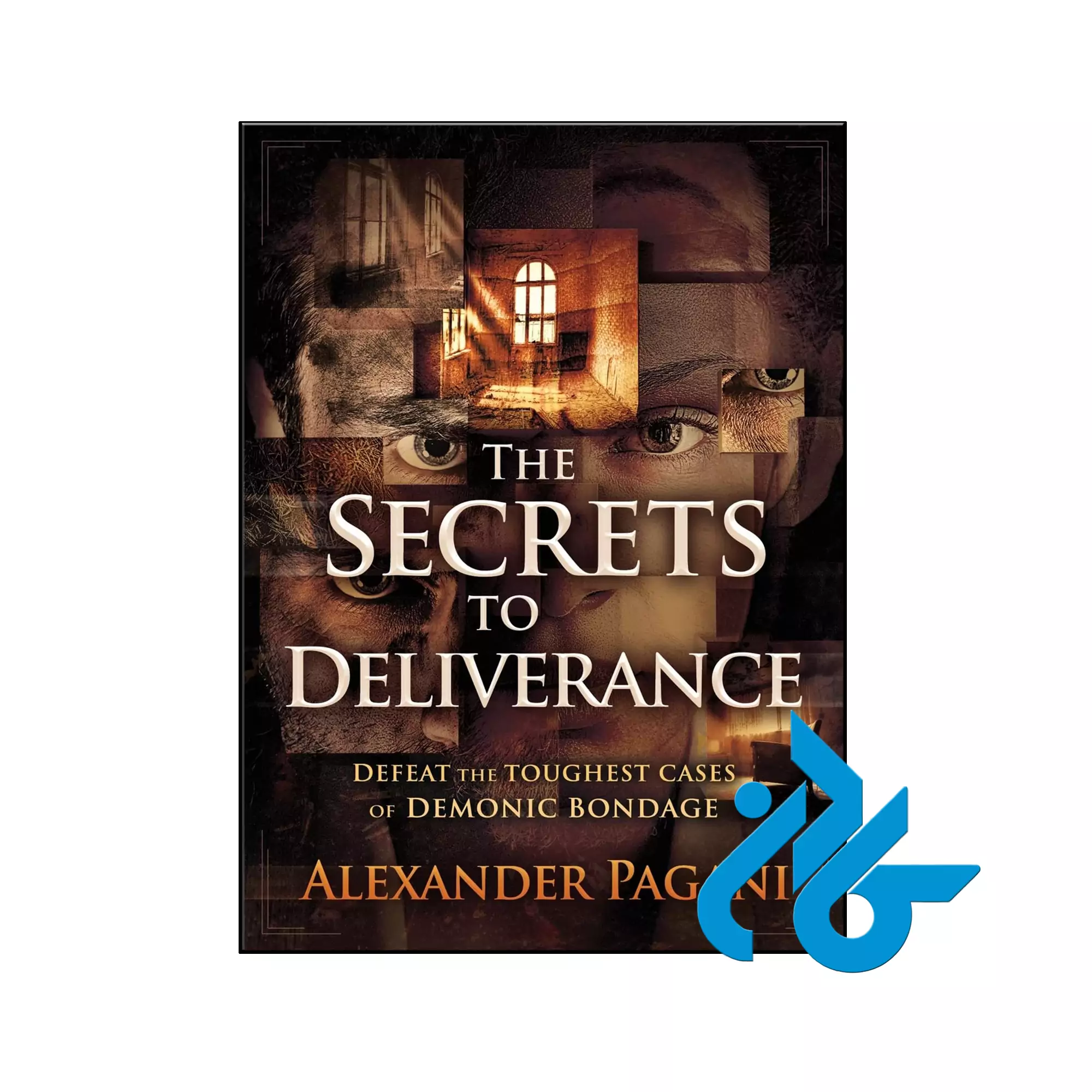 The Secrets to Deliverance فلسفی خرید و قیمت کتاب The Secrets to Deliverance از فروشگاه کادن