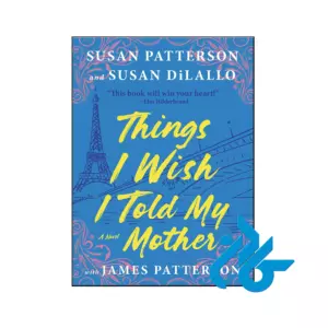 خرید و قیمت کتاب Things I Wish I Told My Mother از فروشگاه کادن