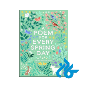 خرید و قیمت کتاب A Poem for Every Spring Day از فروشگاه کادن