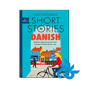 خرید و قیمت کتاب Short Stories in Danish for Beginners از فروشگاه کادن