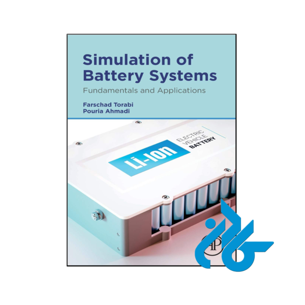 خرید و قیمت کتاب Simulation of Battery Systems Fundamentals and Applications از فروشگاه کادن