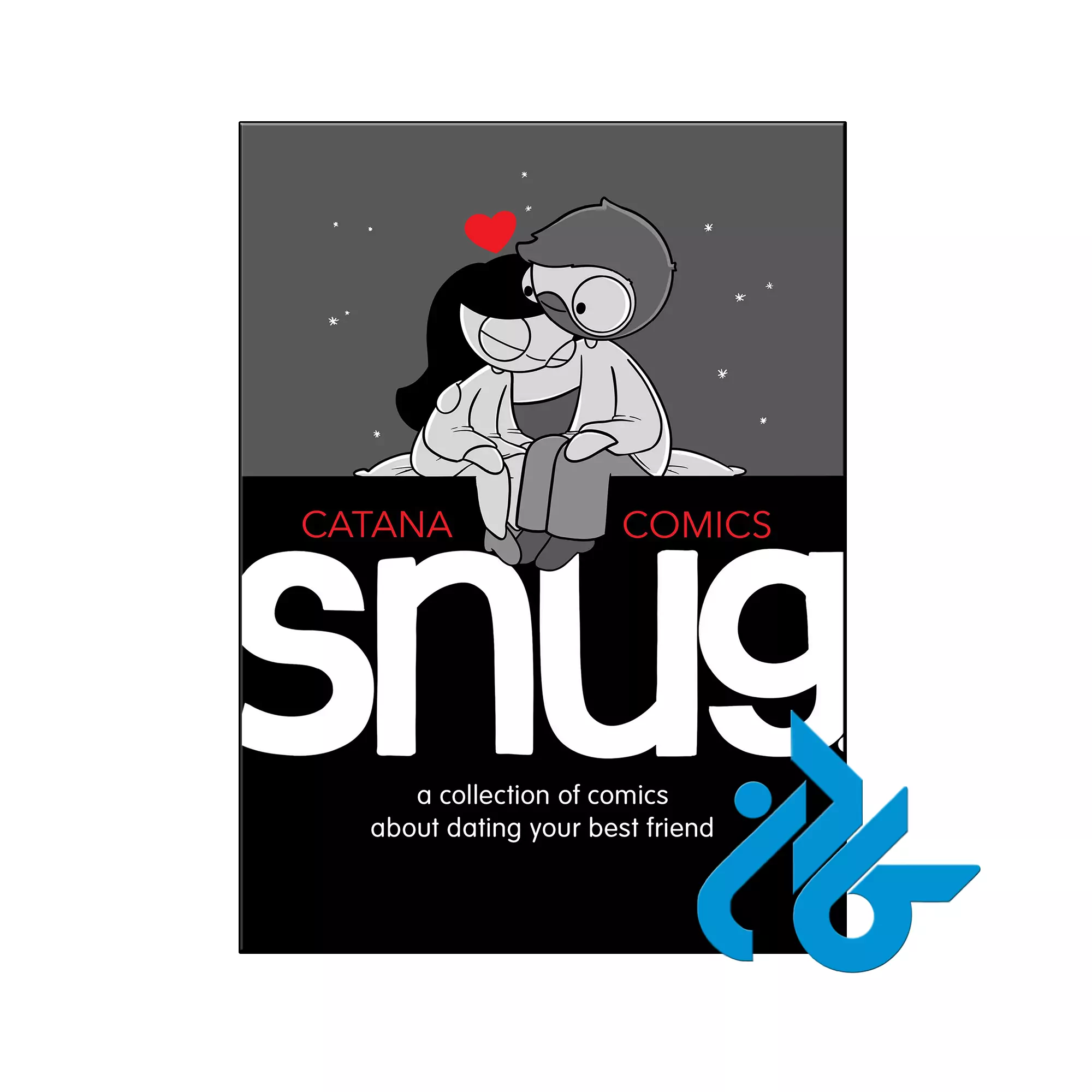 Snug A Collection of Comics about Dating Your Best Friend رمان مصور انگلیسی خرید و قیمت کتاب Snug A Collection of Comics about Dating Your Best Friend از فروشگاه کادن