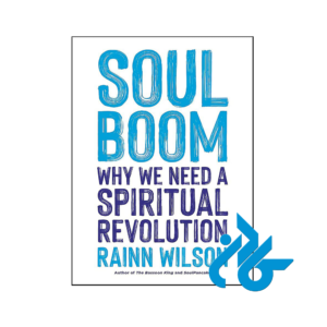 خرید و قیمت کتاب Soul Boom Why We Need a Spiritual Revolution از فروشگاه کادن