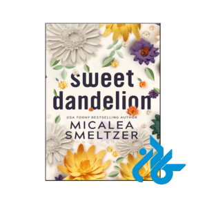خرید و قیمت کتاب Sweet Dandelion از فروشگاه کادن