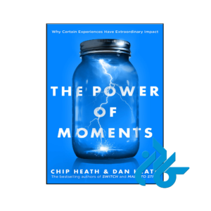 خرید و قیمت کتاب The Power of Moments از فروشگاه کادن