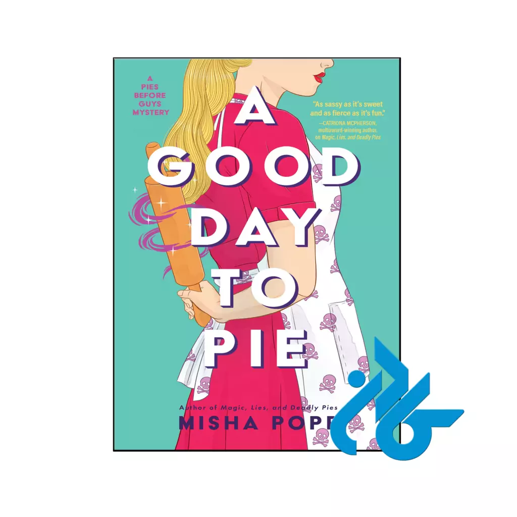 خرید و قیمت کتاب A Good Day to Pie از فروشگاه کادن