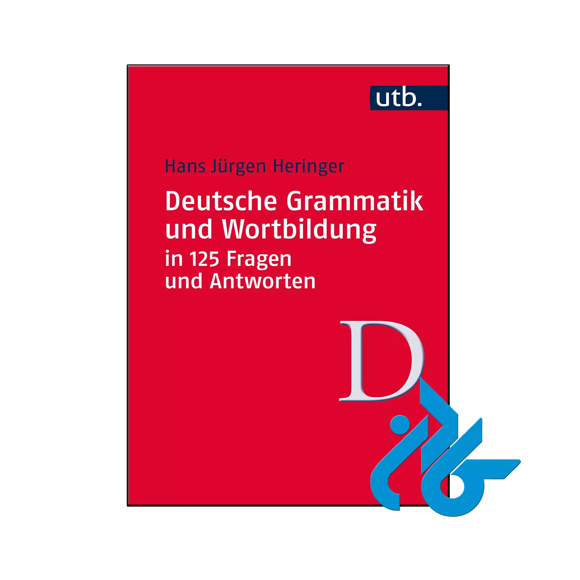 Deutsche Grammatik und Wortbildung in 125 Fragen und Antworten لغت و گرامر خرید و قیمت کتاب Deutsche Grammatik und Wortbildung in 125 Fragen und Antworten از فروشگاه کادن