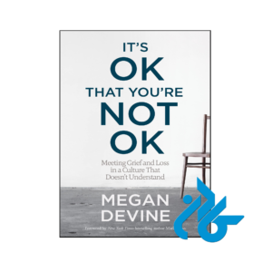 خرید و قیمت کتاب It's OK That You're Not OK از فروشگاه کادن