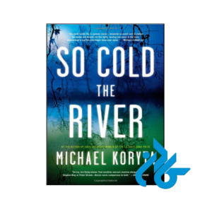 خرید و قیمت کتاب So Cold the River از فروشگاه کادن