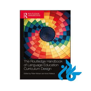 خرید و قیمت کتاب The Routledge Handbook of Language Education Curriculum Design از فروشگاه کادن