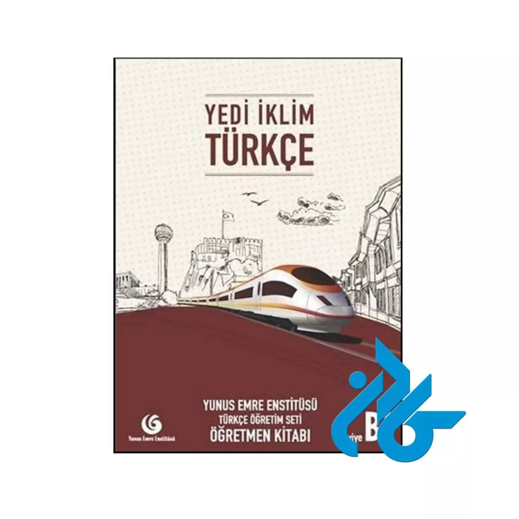 خرید و قیمت کتاب Yedi İklim Türkçe B1 Öğretmen Kitabı از انتشارات کادن