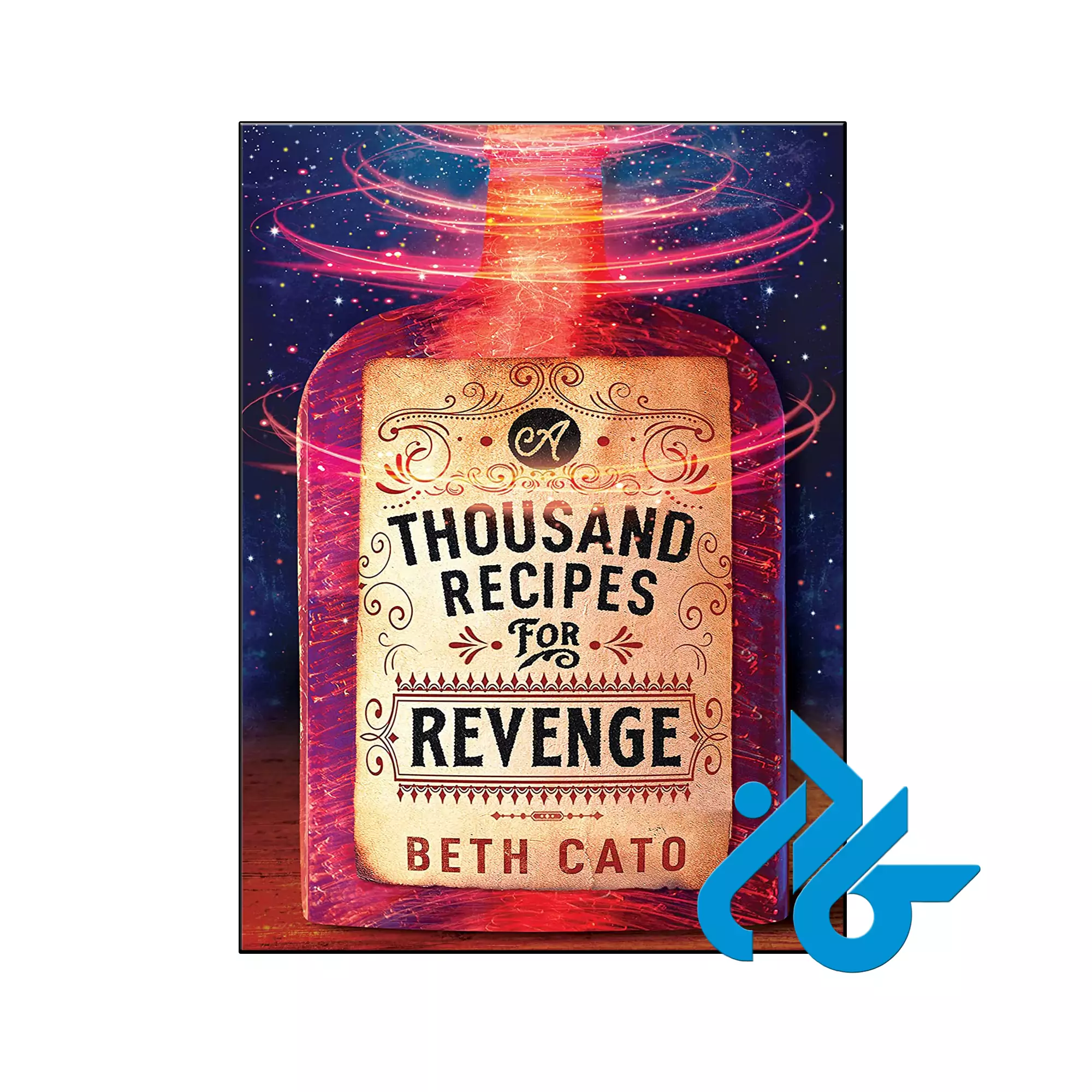 A Thousand Recipes for Revenge فانتزی خرید و قیمت کتاب A Thousand Recipes for Revenge از فروشگاه کادن