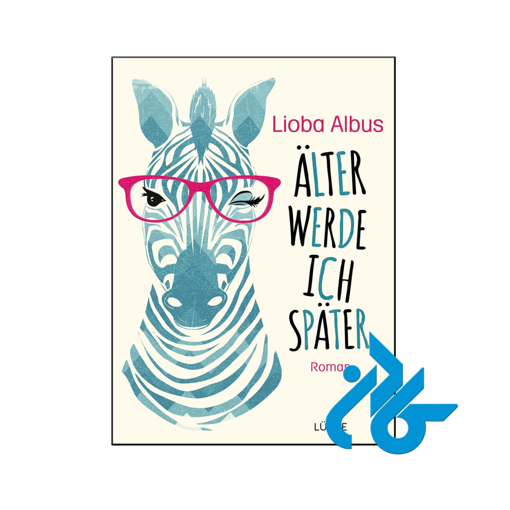 خرید و قیمت کتاب Älter werde ich später از فروشگاه کادن