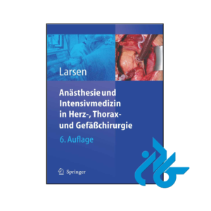 خرید و قیمت کتاب Anästhesie und Intensivmedizin in Herz Thorax und Gefäßchirurgie از فروشگاه کادن
