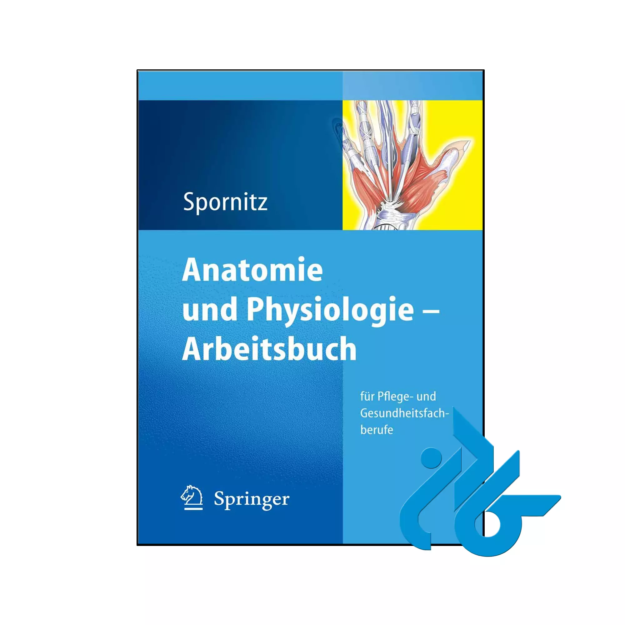 Anatomy and Physiology Arbeitsbuch خرید و قیمت کتاب Anatomy and Physiology Arbeitsbuch از فروشگاه کادن