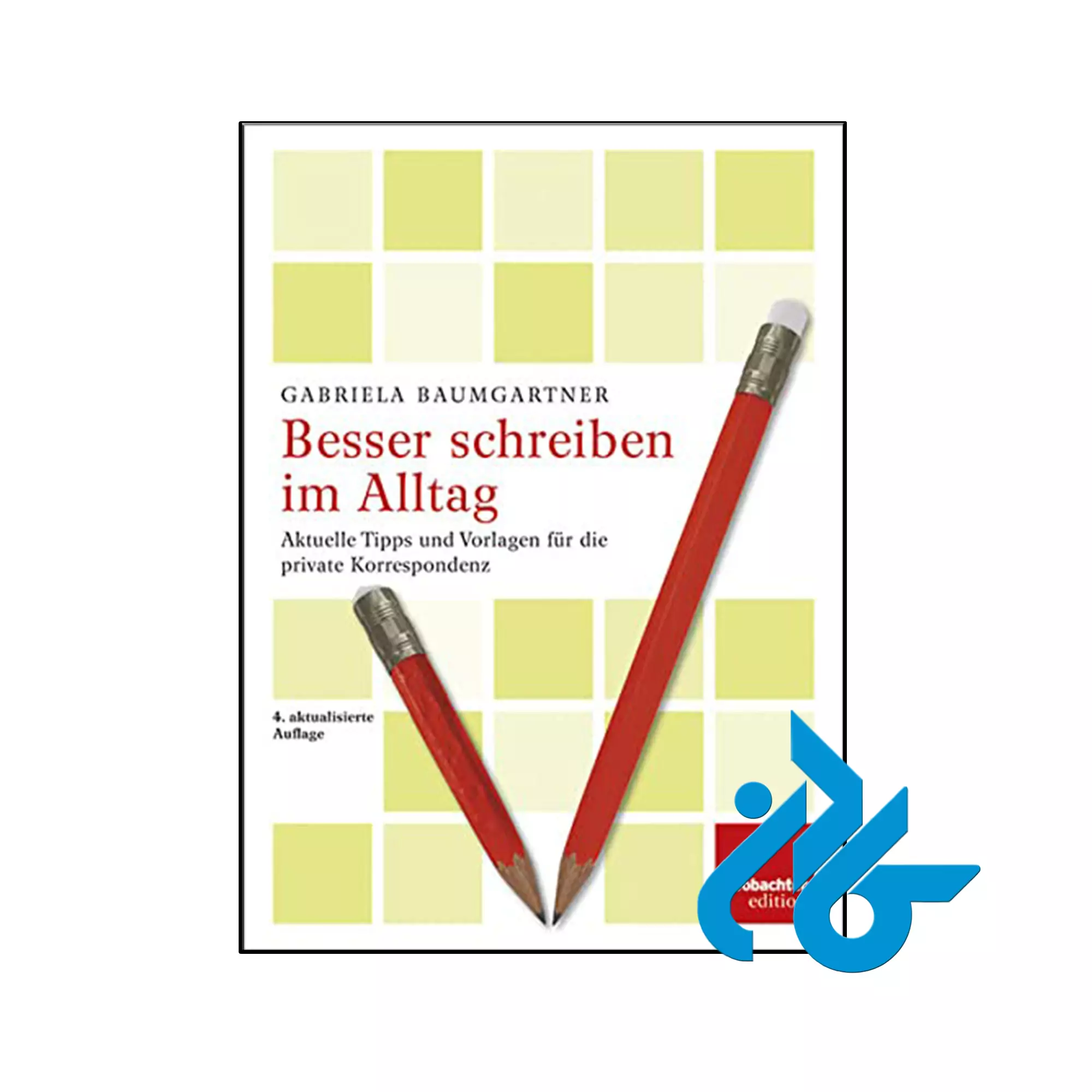 Besser schreiben im Alltag خرید و قیمت کتاب Besser schreiben im Alltag از فروشگاه کادن