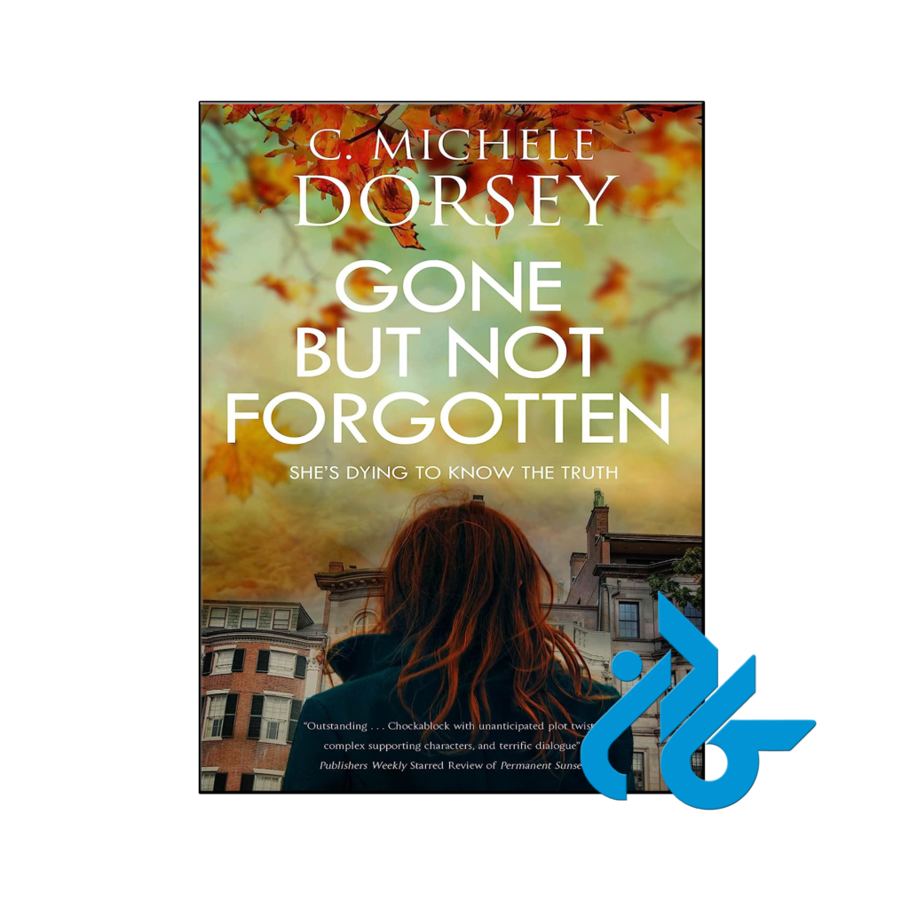 خرید و قیمت کتاب Gone But Not Forgotten از فروشگاه کادن