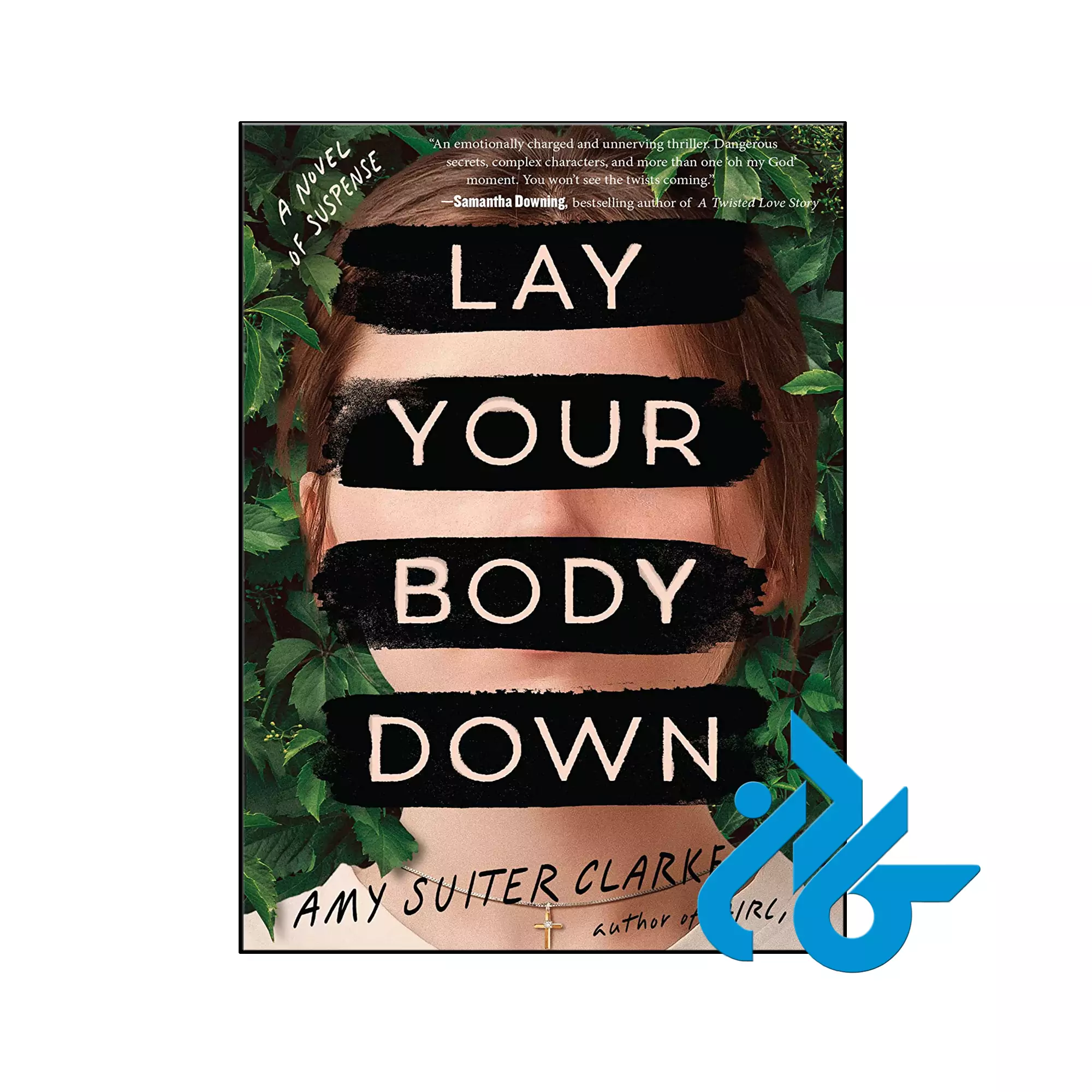 Lay Your Body Down معمایی خرید و قیمت کتاب Lay Your Body Down از فروشگاه کادن