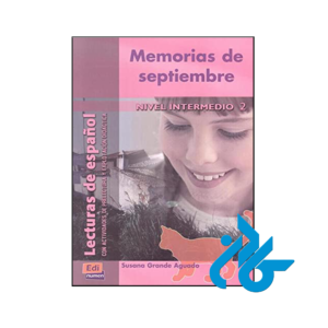 خرید و قیمت کتاب Memorias de septiembre Nivel intermedio 2 Lecturas de español از فروشگاه کادن