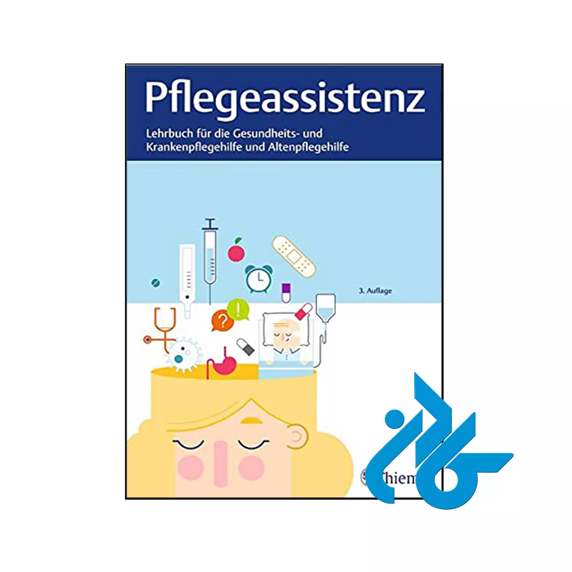 Pflegeassistenz Lehrbuch für Gesundheits und Krankenpflegehilfe und Altenpflege خرید و قیمت کتاب Pflegeassistenz Lehrbuch für Gesundheits und Krankenpflegehilfe und Altenpflege از فروشگاه کادن