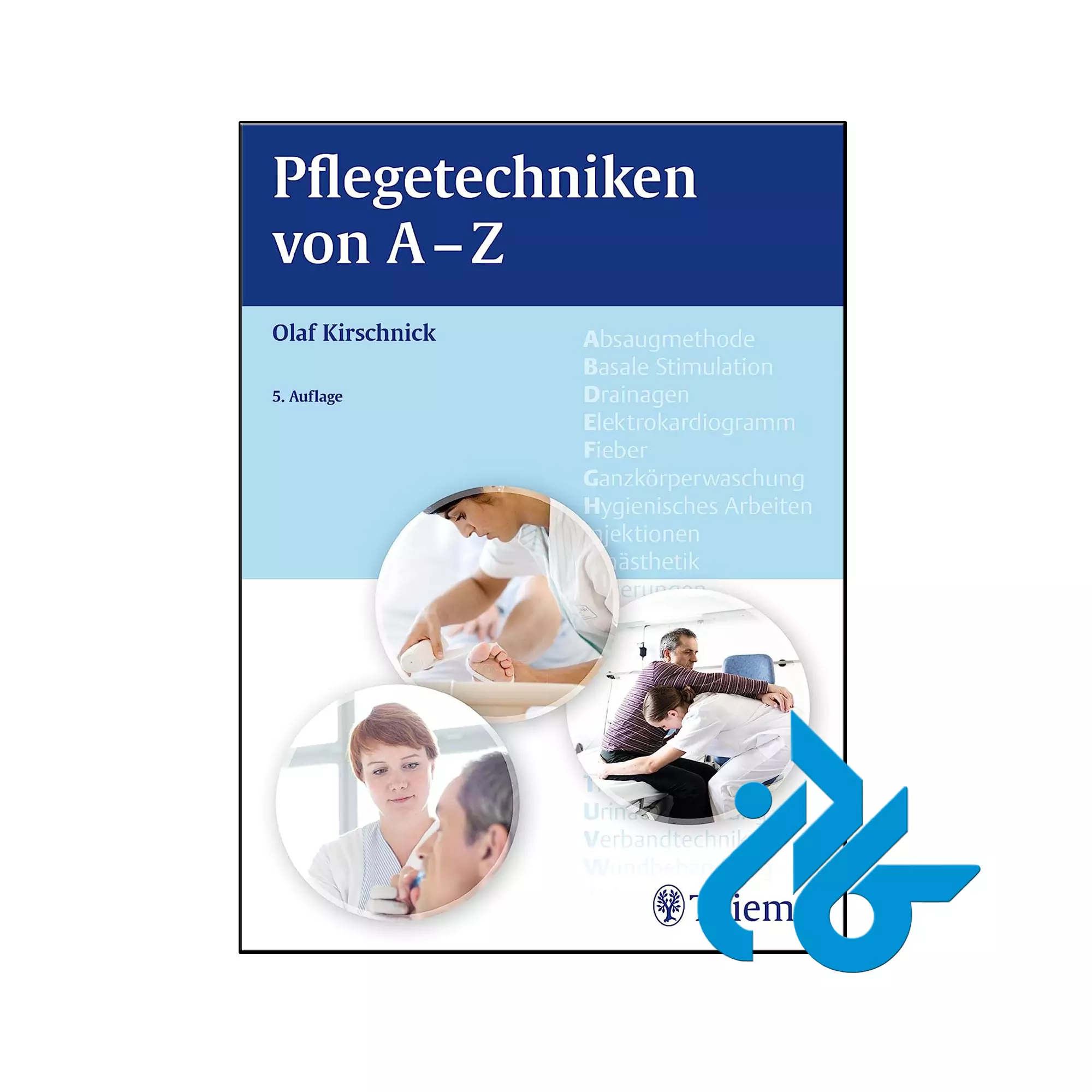 Pflegetechniken von A Z خرید و قیمت کتاب Pflegetechniken von A Z از فروشگاه کادن