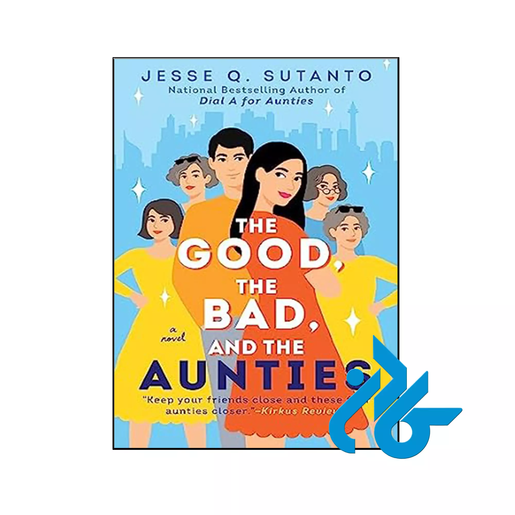 The Good the Bad and the Aunties خرید و قیمت کتاب The Good the Bad and the Aunties از فروشگاه کادن