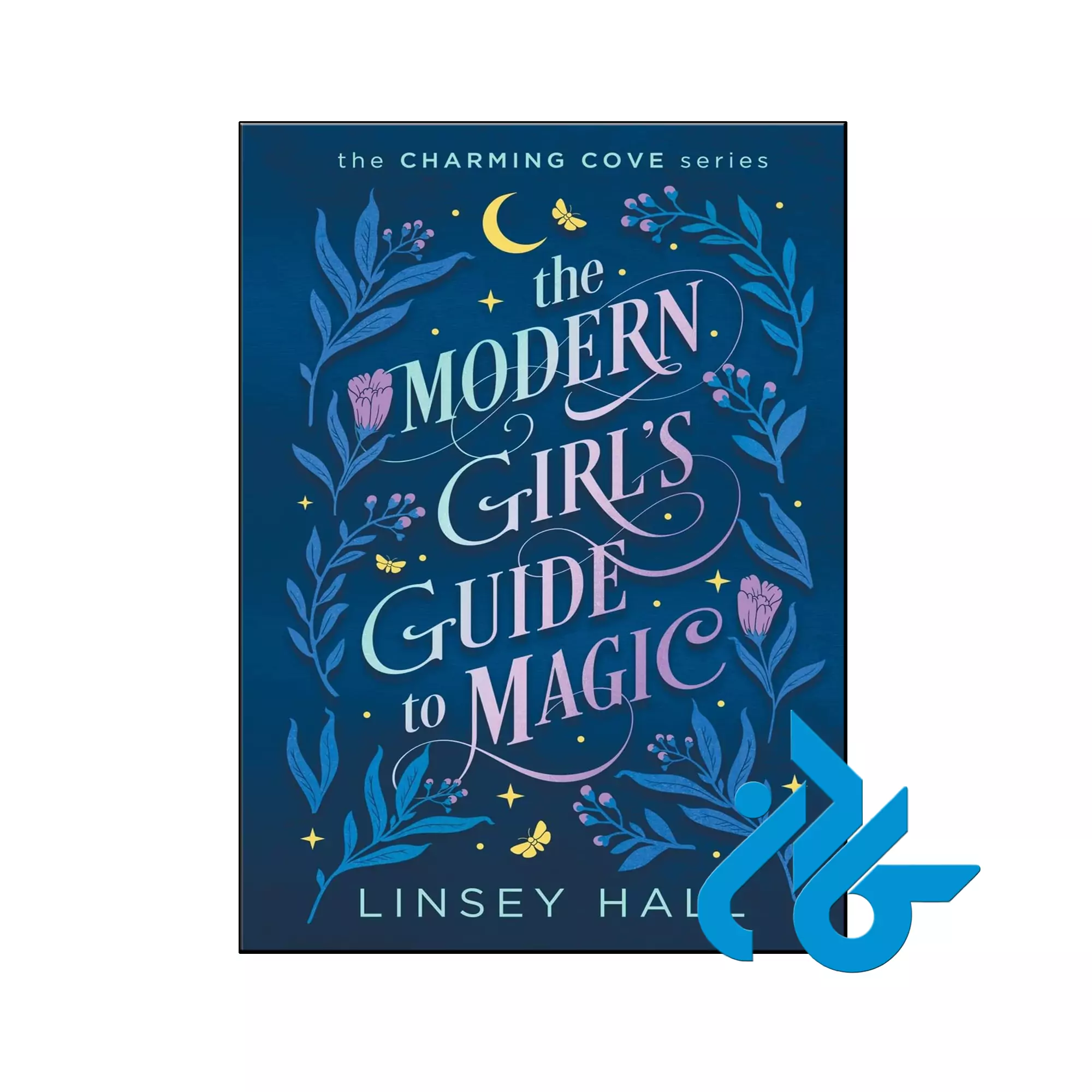 The Modern Girls Guide to Magic معمایی خرید و قیمت کتاب The Modern Girls Guide to Magic از فروشگاه کادن