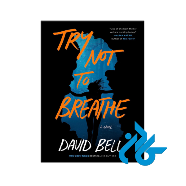 خرید و قیمت کتاب Try Not to Breathe از فروشگاه کادن