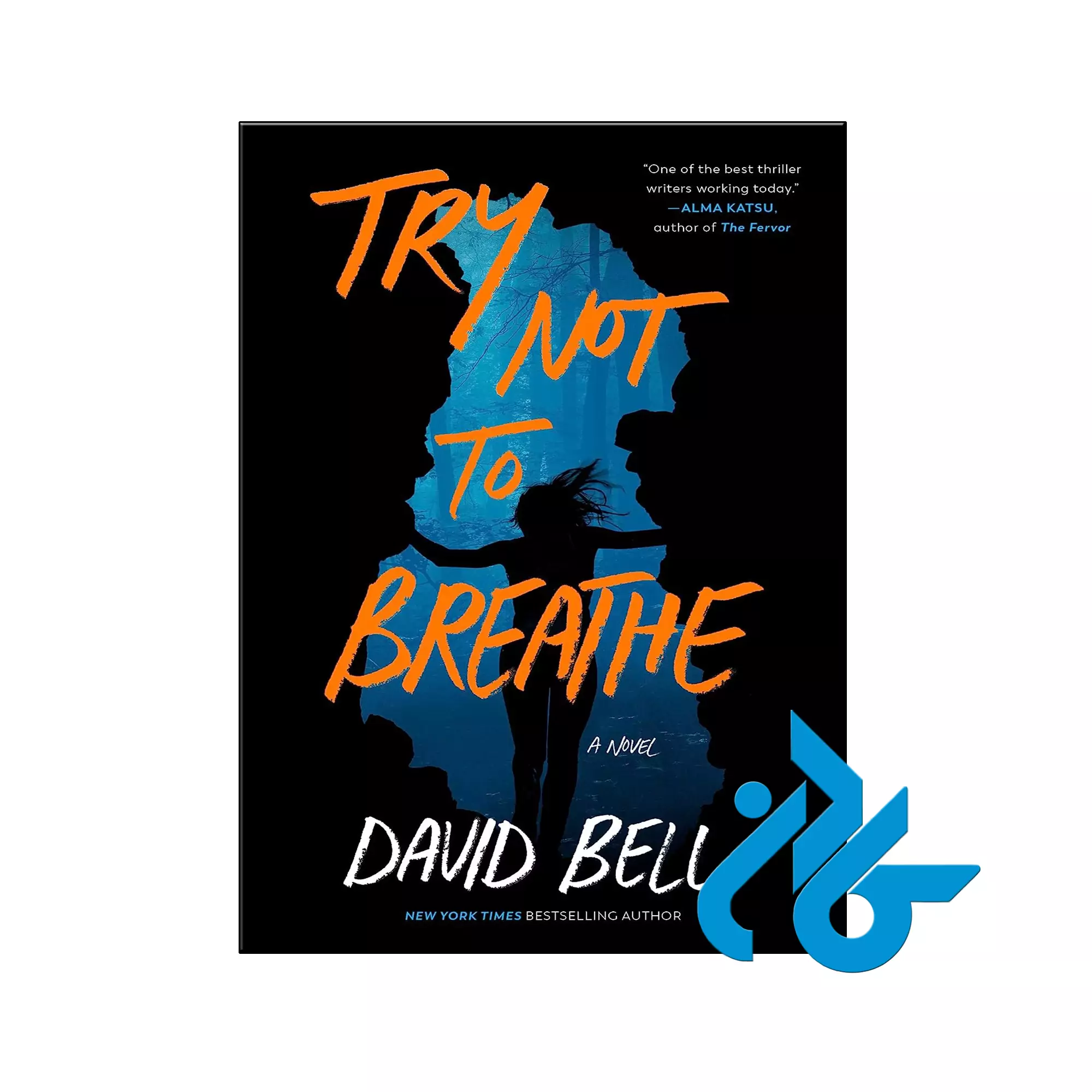 Try Not to Breathe معمایی خرید و قیمت کتاب Try Not to Breathe از فروشگاه کادن