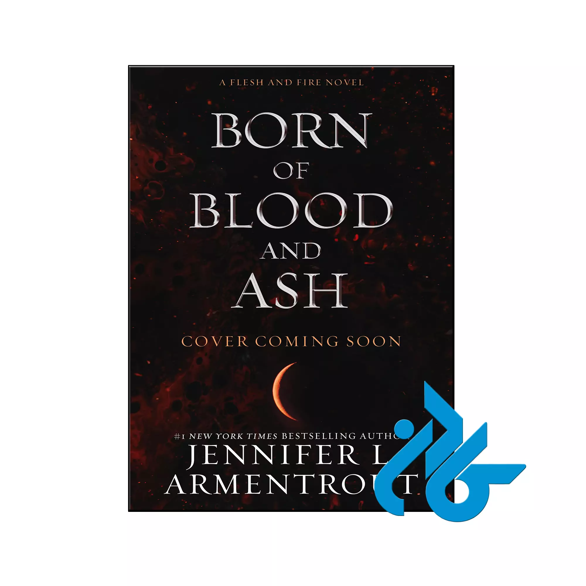 Born of Blood and Ash عاشقانه خرید و قیمت کتاب Born of Blood and Ash از فروشگاه کادن
