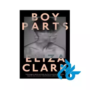خرید و قیمت کتاب Boy Parts از فروشگاه کادن