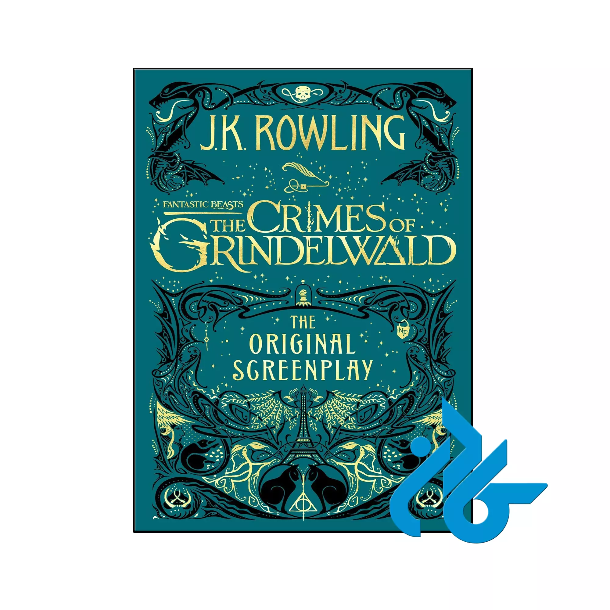 Fantastic Beasts The Crimes of Grindelwald The Original Screenplay فانتزی خرید و قیمت کتاب The Crimes of Grindelwald از فروشگاه کادن