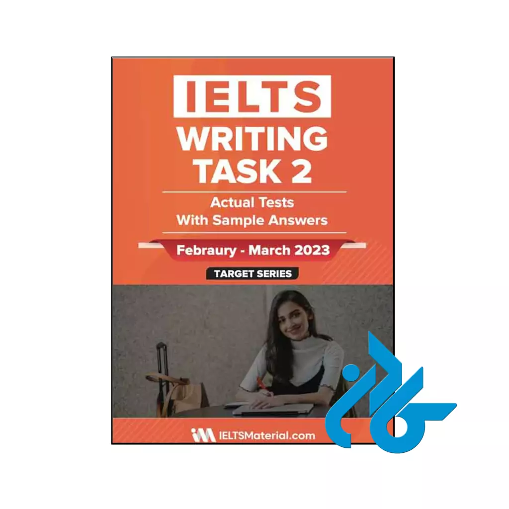 خرید و قیمت کتاب IELTS Writing Task 2 Actual Tests February March 2023 از فروشگاه کادن