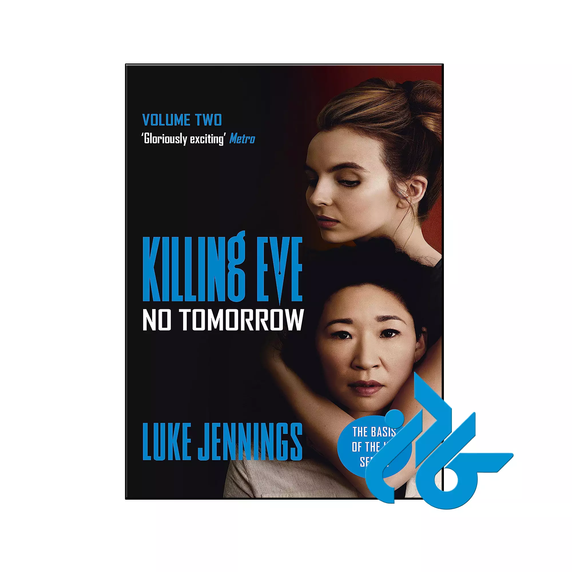 Killing Eve No Tomorrow معمایی خرید و قیمت کتاب Killing Eve No Tomorrow از فروشگاه کادن