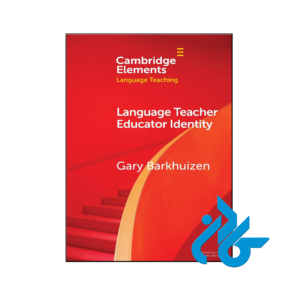 خرید و قیمت کتاب Language Teacher Educator Identity از فروشگاه کادن