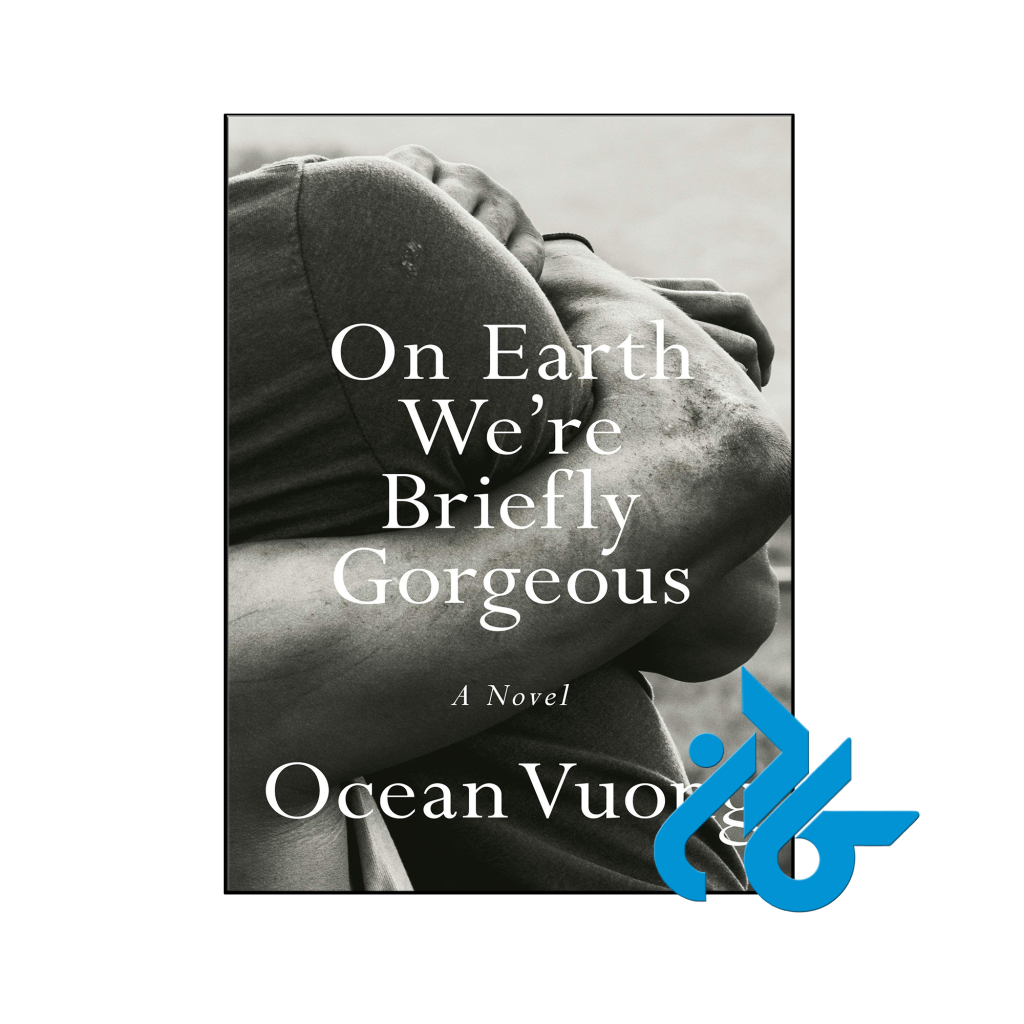 خرید و قیمت کتاب On Earth Were Briefly Gorgeous از فروشگاه کادن