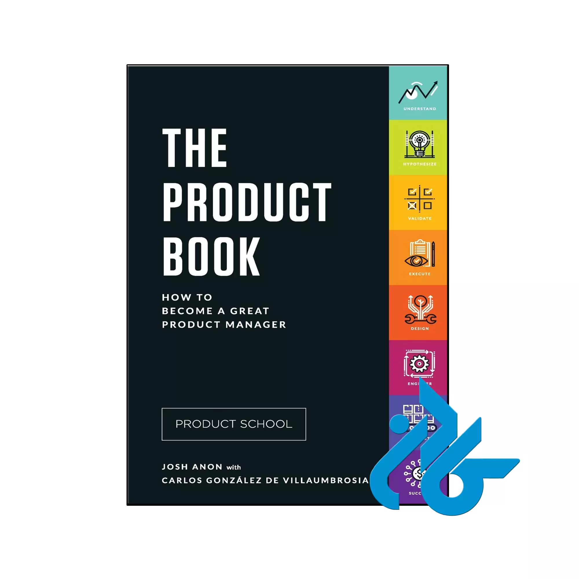 The Product Book How to Become a Great Product Manager خرید و قیمت کتاب The Product Book How to Become a Great Product Manager از فروشگاه کادن