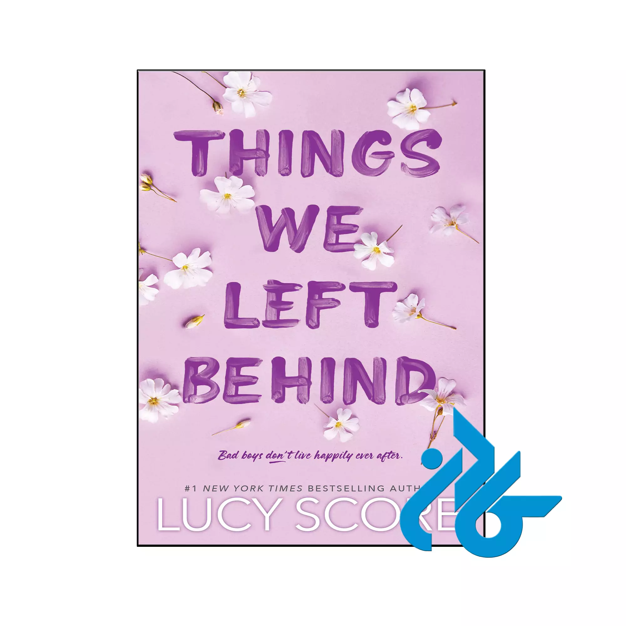 Things We Left Behind عاشقانه خرید و قیمت کتاب Things We Left Behind از فروشگاه کادن