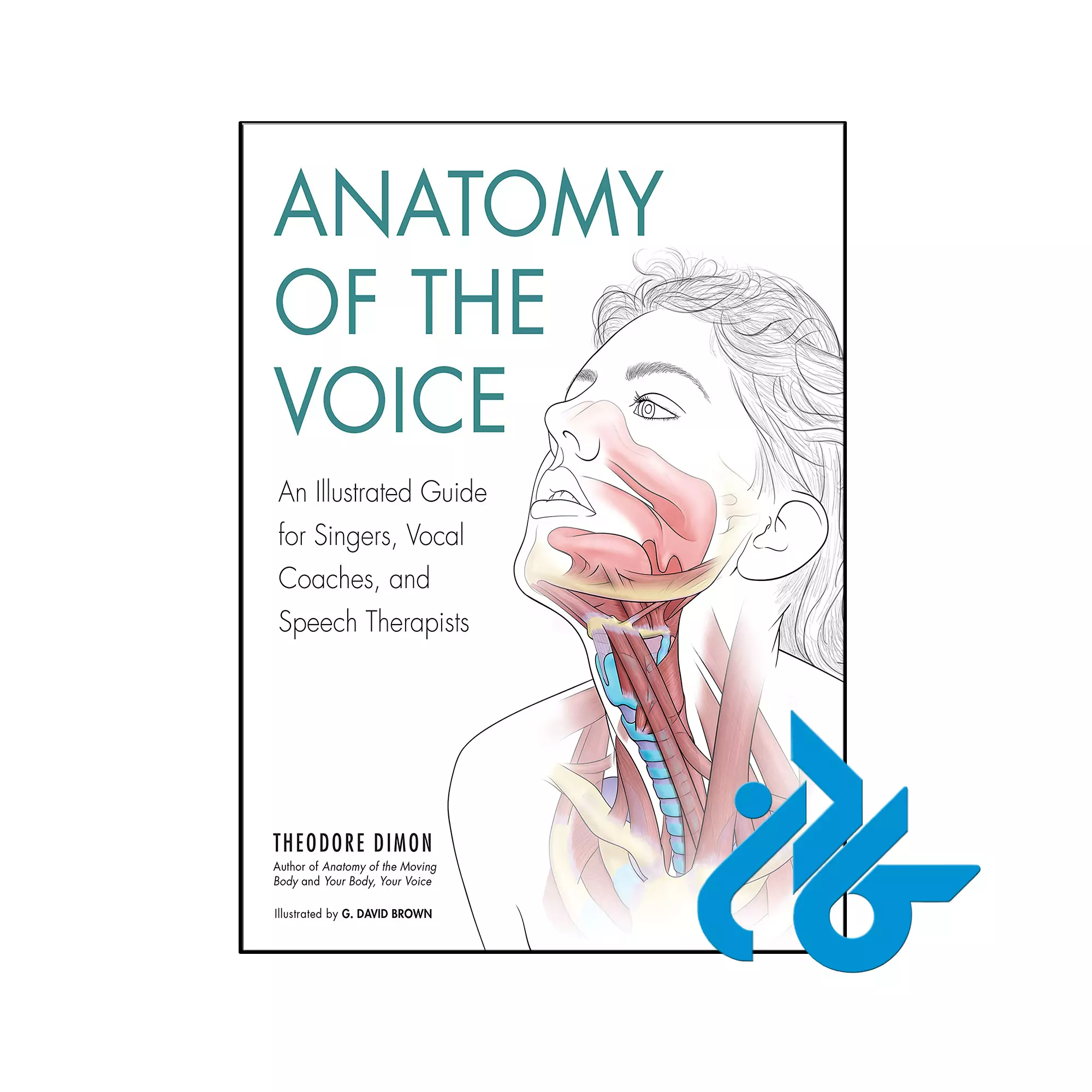 Anatomy of the Voice خرید و قیمت کتاب Anatomy of the Voice از فروشگاه کادن