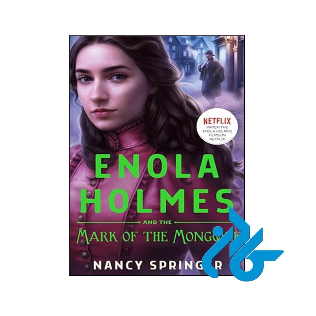خرید و قیمت کتاب Enola Holmes and the Mark of the Mongoose از فروشگاه کادن