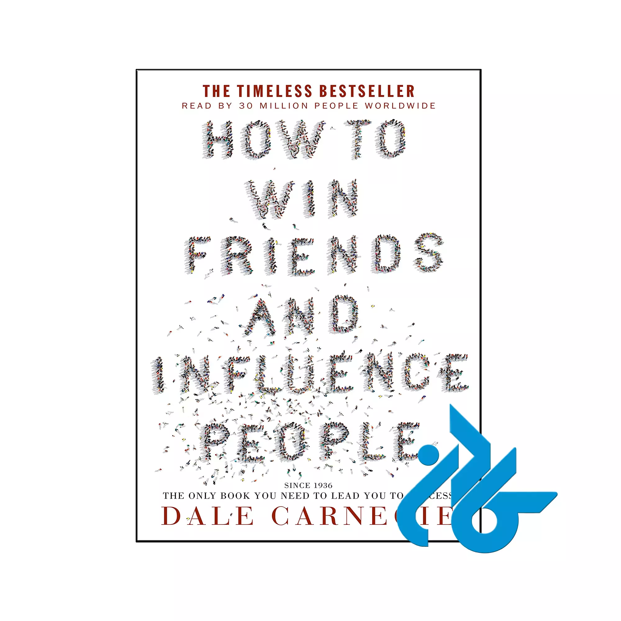 How to Win Friends & Influence People انگیزشی خرید و قیمت کتاب How to Win Friends & Influence People از فروشگاه کادن