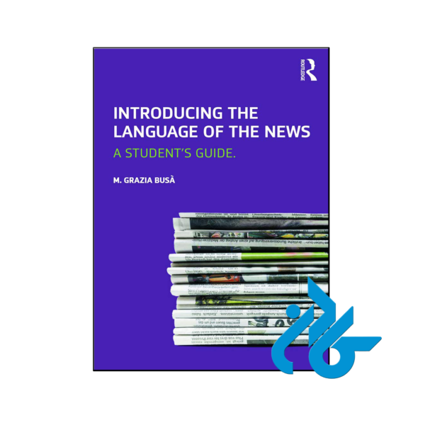 خرید و قیمت کتاب Introducing the Language of the News از فروشگاه کادن