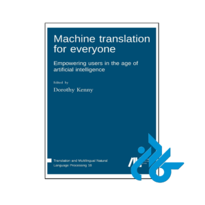 خرید و قیمت کتاب Machine translation for everyone از فروشگاه کادن