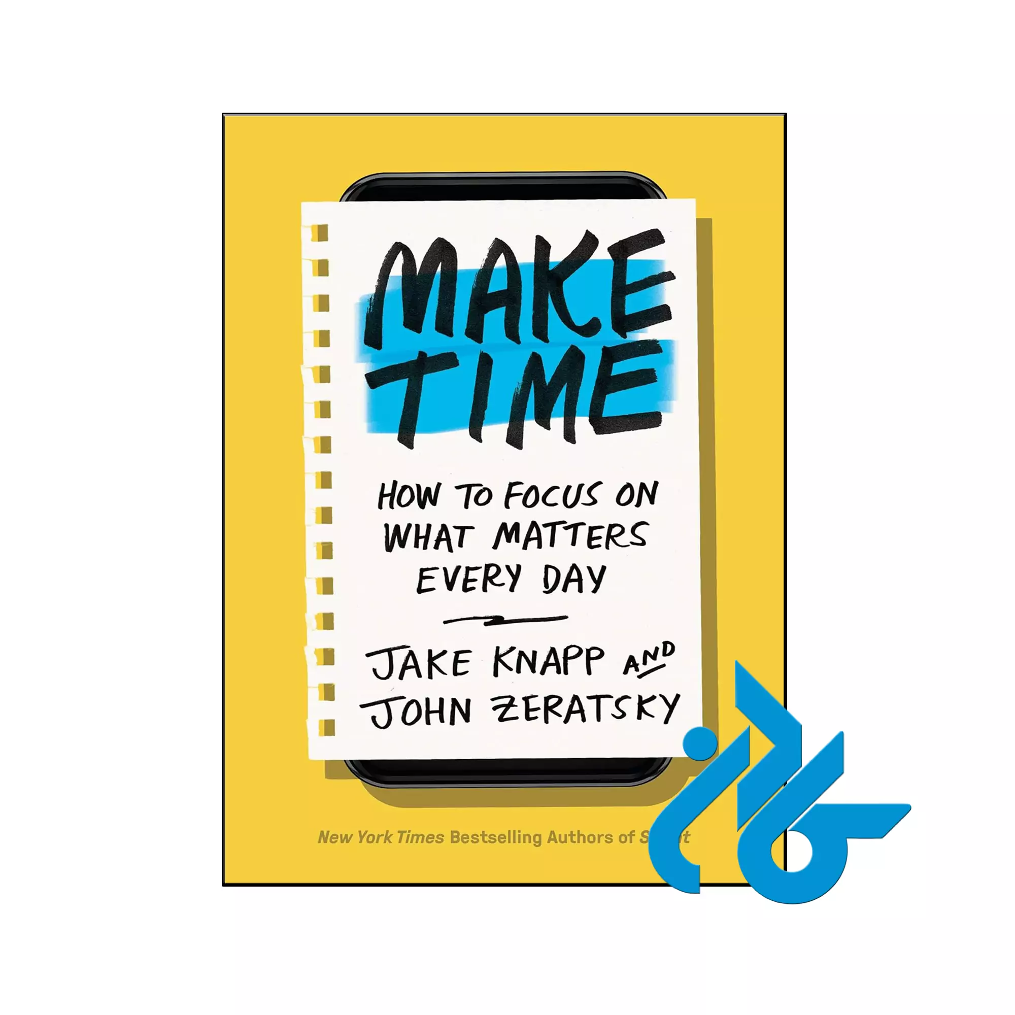 Make Time How to Focus on What Matters Every Day انگیزشی خرید و قیمت کتاب Make Time از فروشگاه کادن