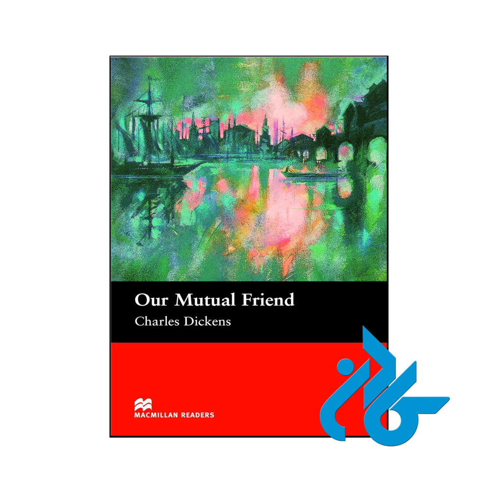 خرید و قیمت کتاب Our Mutual Friend از فروشگاه کادن