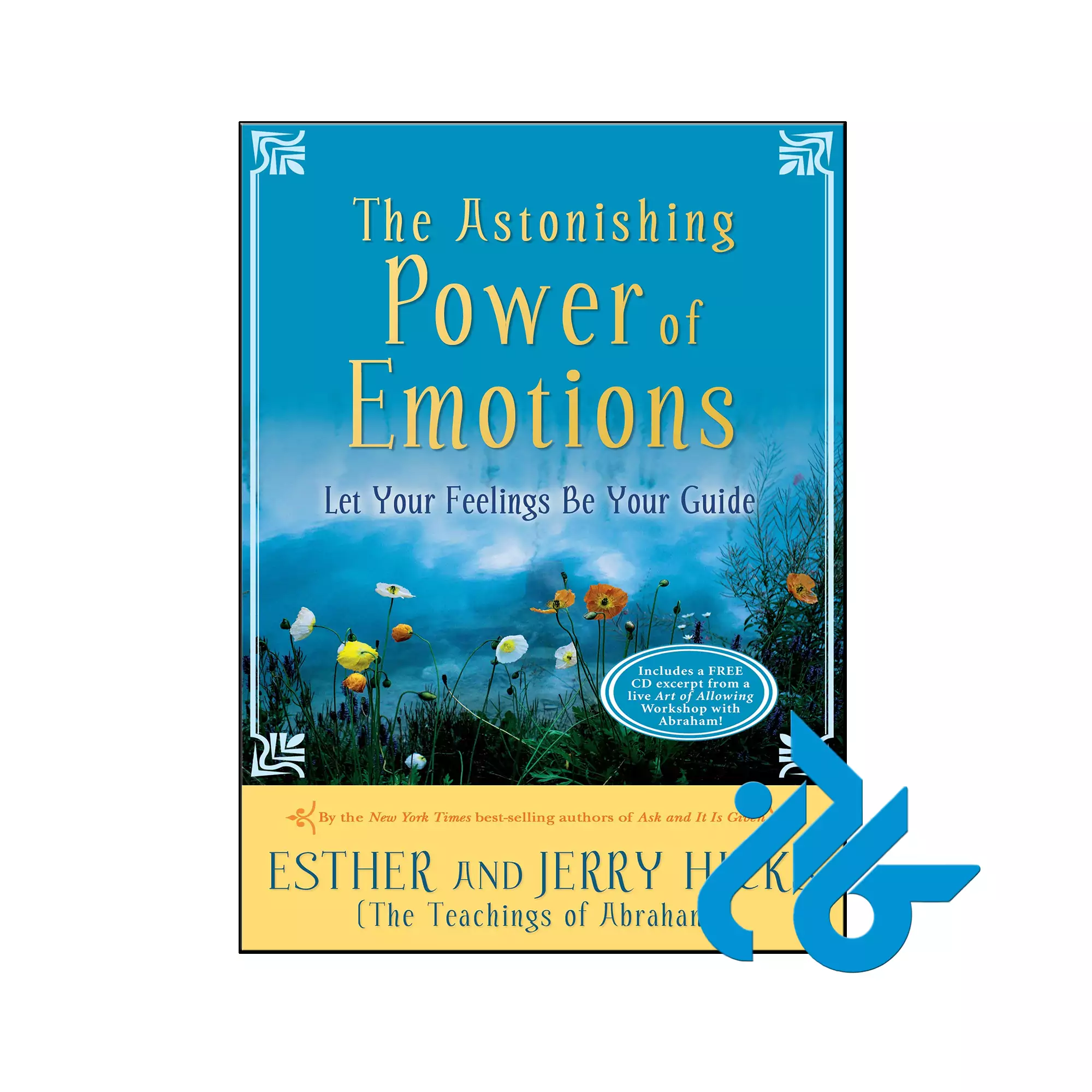 The Astonishing Power of Emotions انگیزشی خرید و قیمت کتاب The Astonishing Power of Emotions از فروشگاه کادن