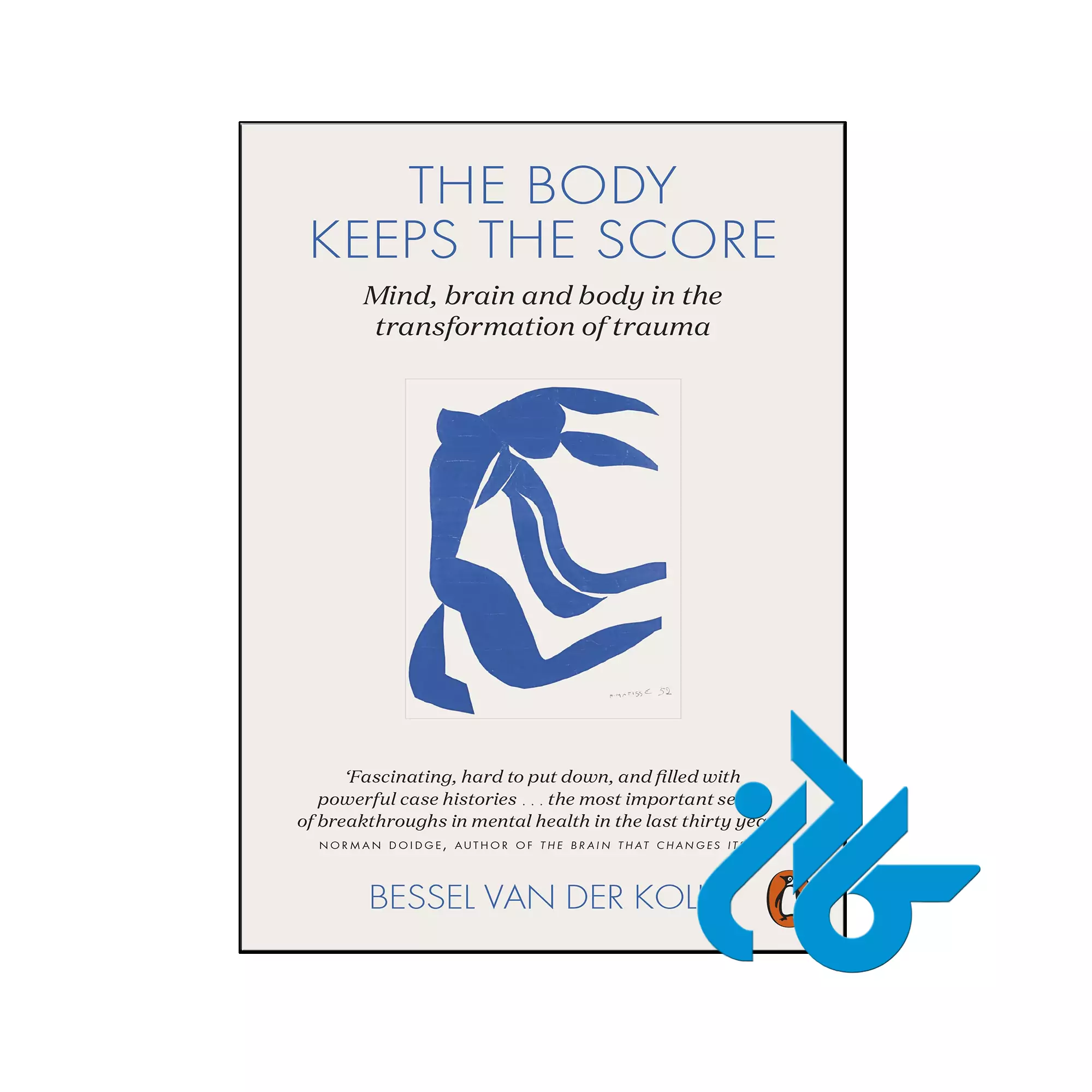 The Body Keeps the Score انگیزشی خرید و قیمت کتاب The Body Keeps the Score از فروشگاه کادن