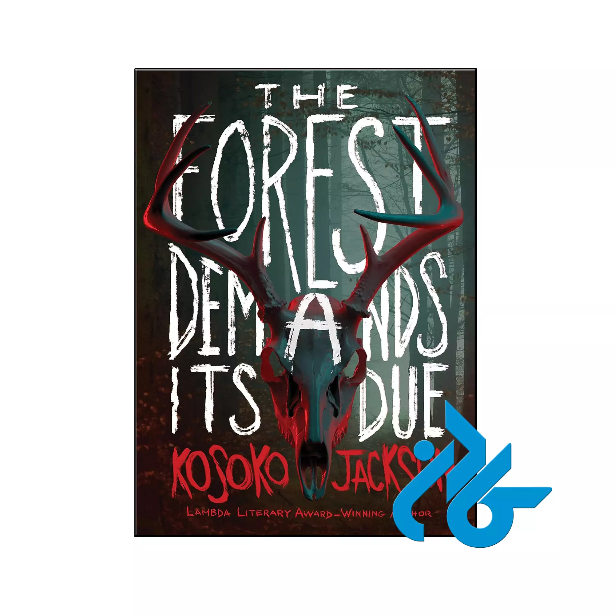 The Forest Demands Its Due فانتزی خرید و قیمت کتاب The Forest Demands Its Due از فروشگاه کادن