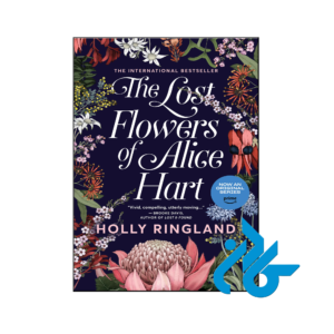 خرید و قیمت کتاب The Lost Flowers of Alice Hart از فروشگاه کادن