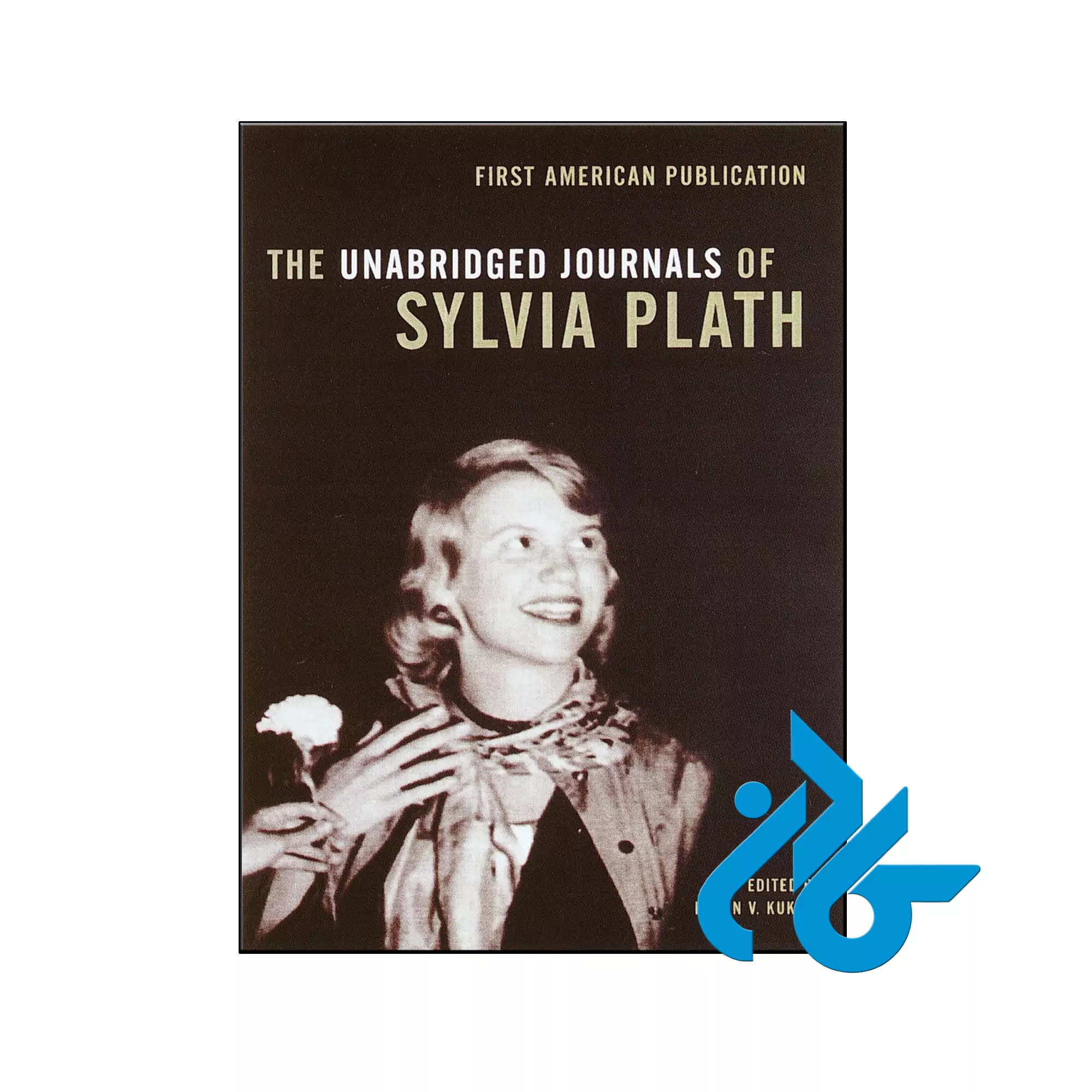 The Unabridged Journals of Sylvia Plath بیوگرافی خرید و قیمت کتاب The Unabridged Journals of Sylvia Plath از فروشگاه کادن